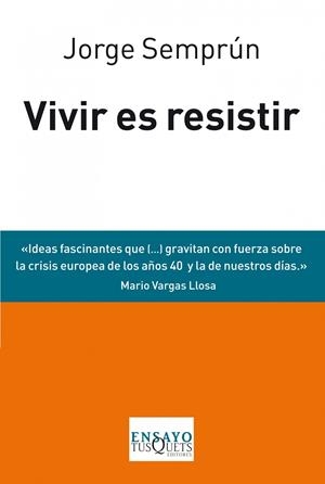 VIVIR ES RESISTIR | 9788483838488 | SEMPRÚN, JORGE