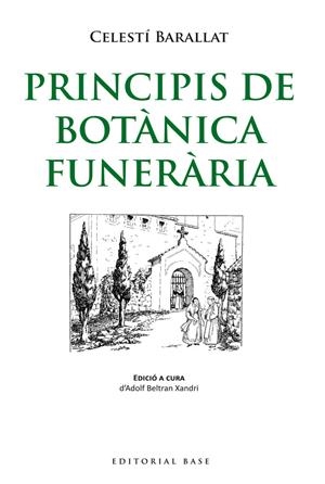 PRINCIPIS DE BOTÁNICA FUNERÀRIA | 9788415711711 | BARALLAT, CELESTÍ