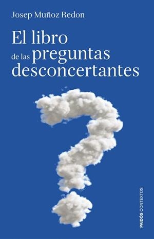 LIBRO DE LAS PREGUNTAS DESCONCERTANTES | 9788449307553 | MUÑOZ REDÓN, JOSEP
