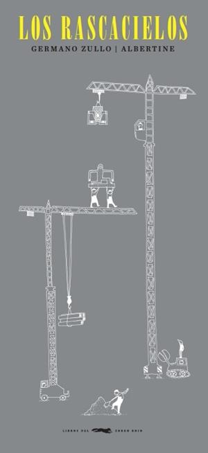 RASCACIELOS, LOS | 9788494161995 | ZULLO, GERMANO / ALBERTINE