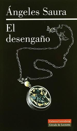 DESENGAÑO, EL | 9788481093315 | SAURA, ÁNGELES