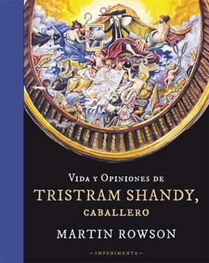 VIDA Y OPINIONES DE TRISTAM SHANDY, CABALLERO | 9788415979166 | ROWSON, MARTIN; STERNE, LAURENCE