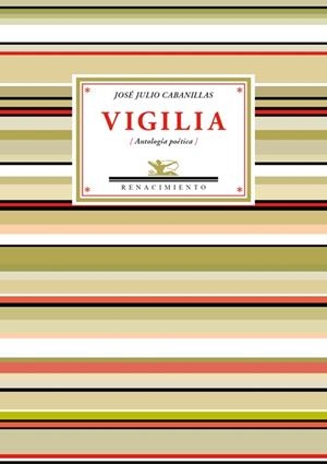 VIGILIA | 9788484728566 | CABANILLAS, JOSÉ JULIO
