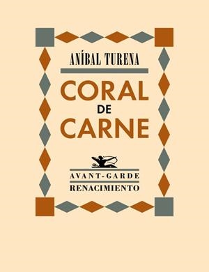 CORAL DE CARNE | 9788484728641 | TURENA, ANÍBAL