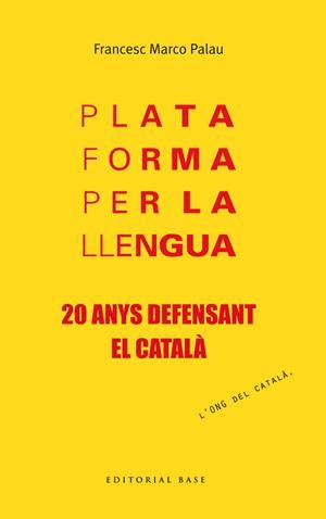 PLATAFORMA PER LA LLENGUA | 9788415711957 | MARCO PALAU, FRANCESC