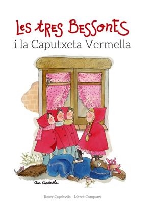 TRES BESSONES I LA CAPUTXETA VERMELLA, LES | 9788415695677 | COMPANY, MERCÈ