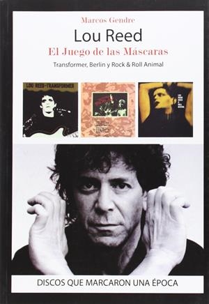 LOU REED. EL JUEGO DE LAS MÁSCARAS | 9788415191889 | GENDRE, MARCOS
