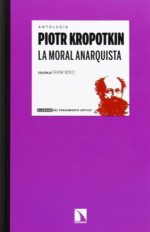 MORAL ANARQUISTA, LA. ANTOLOGÍA | 9788483199046 | KROPOTKIN, PIOTR