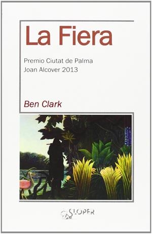 FIERA, LA | 9788494249402 | CLARK, BEN