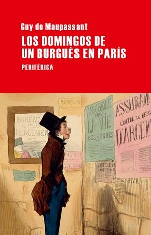 DOMINGOS DE UN BURGUÉS EN PARÍS, LOS | 9788492865932 | MAUPASSANT, GUY DE