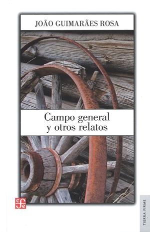 CAMPO GENERAL Y OTROS RELATOS | 9789681661717 | GUIMARÃES ROSA, JOAO