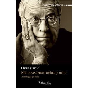 MIL NOVECIENTOS TREINTA Y OCHO | 9788494237362 | SIMIC, CHARLES