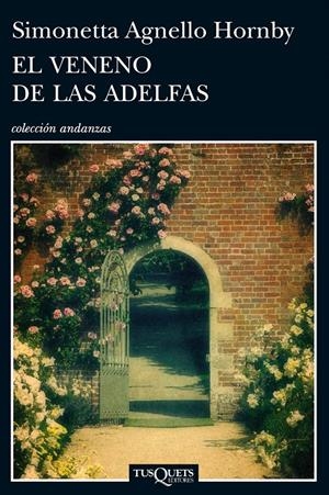VENENO DE LAS ADELFAS, EL | 9788483838761 | HORNBY, SIMONETTA AGNELLO