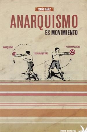 ANARQUISMO ES MOVIMIENTO | 9788492559534 | IBÁÑEZ, TOMÁS