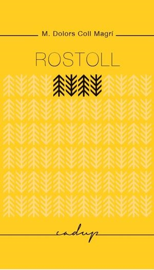 ROSTOLL | 9788494162312 | COLL MAGRÍ, M. DOLORS