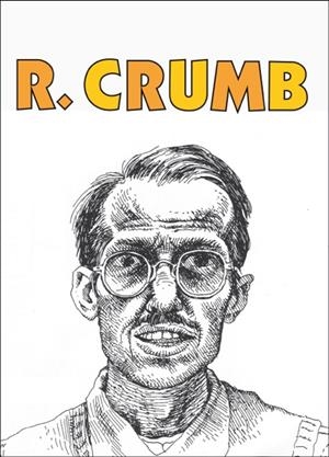 ROBERT CRUMB ENTREVISTAS Y CÓMICS | 9788494235702 | CRUMB, ROBERT