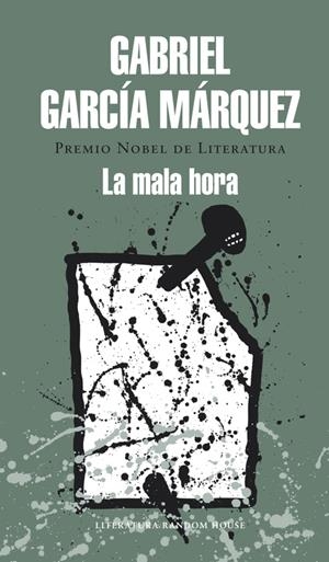 MALA HORA, LA | 9788439729242 | GARCÍA MÁRQUEZ, GABRIEL