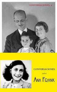 CONVERSACIONES CON OTTO FRANK SOBRE ANA FRANK | 9788494201295 | FRANK, OTTO