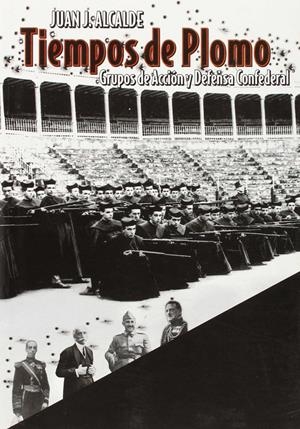 TIEMPOS DE PLOMO | 9788487218217 | ALCALDE, JUAN J.