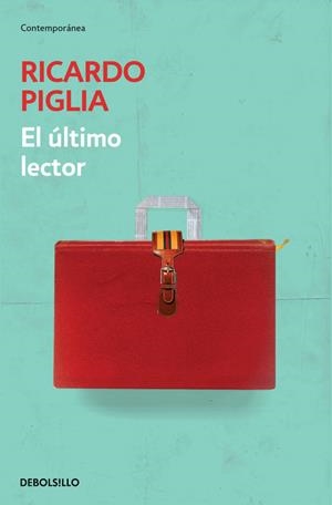 ÚLTIMO LECTOR, EL | 9788490329603 | PIGLIA, RICARDO