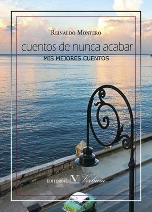 CUENTOS DE NUNCA ACABAR | 9788490740088 | MONTERO, REINALDO