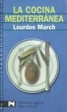 COCINA MEDITERRÁNEA. LA | 9788420678023 | MARCH FERRER, LOURDES