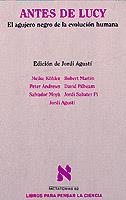 ANTES DE LUCY (EL AGUJERO NEGRO DE LA EVOLUCIÓN HUMANA) | 9788483106716 | AA. VV.