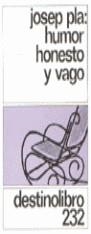 HUMOR HONESTO Y VAGO | 9788423313808 | PLA, JOSEP