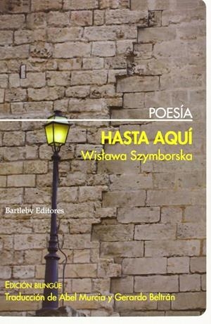 HASTA AQUI | 9788492799770 | SZYMBORSKA, WISLAWA