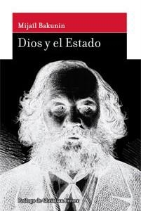 DIOS Y EL ESTADO | 9788494039492 | BAKUNIN, MIJAÍL