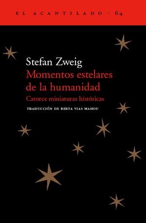 MOMENTOS ESTELARES DE LA HUMANIDAD. CATORCE MINIATURAS HIS | 9788495359926 | ZWEIG, STEFAN
