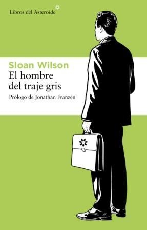HOMBRE DEL TRAJE GRIS, EL | 9788492663019 | WILSON, SLOAN