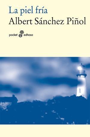 LA PIEL FRÍA | 9788435019606 | SÁNCHEZ PIÑOL, ALBERT