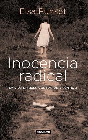 INOCENCIA RADICAL | 9788403599451 | PUNSET, ELSA