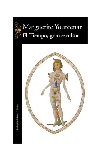 EL TIEMPO, GRAN ESCULTOR | 9788420424989 | YOURCENAR, MARGUERITE