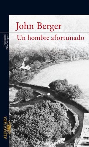 UN HOMBRE AFORTUNADO | 9788420473499 | BERGER, JOHN
