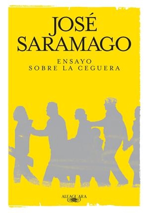 ENSAYO SOBRE LA CEGUERA | 9788420474496 | SARAMAGO , JOSÉ