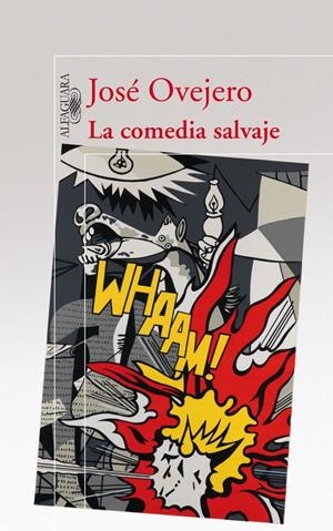 COMEDIA SALVAJE, LA | 9788420422404 | OVEJERO, JOSÉ