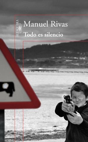 TODO ES SILENCIO | 9788420406640 | RIVAS, MANUEL