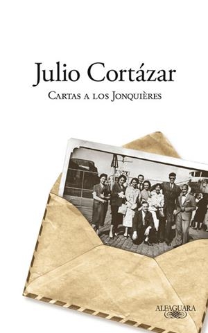 CARTA A LOS JONQUIERES | 9788420406626 | CORTÁZAR, JULIO