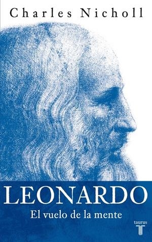 LEONARDO: EL VUELO DE LA MENTE | 9788430605781 | NICHOLL, CHARLES