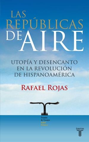 REPÚBLICAS DE AIRE, LAS | 9788430607815 | ROJAS, RAFAEL