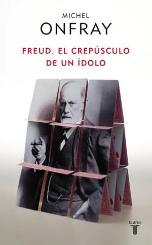 FREUD. EL CREPUSCULO DE UN IDOLO (FREUD) | 9788430608133 | ONFRAY, MICHEL