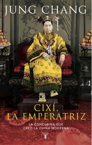 CIXÍ, LA EMPERATRIZ | 9788430609529 | CHANG, JUNG