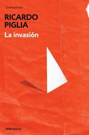 INVASIÓN, LA | 9788490328446 | PIGLIA, RICARDO