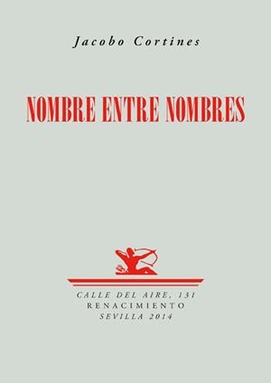 NOMBRE ENTRE NOMBRES | 9788484729990 | CORTINES, JACOBO