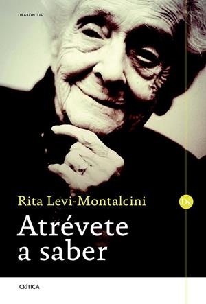 ATRÉVETE A SABER | 9788498927290 | LEVI-MONTALCINI, RITA