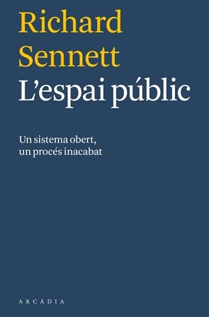 ESPAI PÚBLIC, L' | 9788494232718 | SENNETT, RICHARD