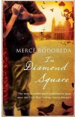 IN DIAMOND SQUARE | 9781844087372 | RODOREDA, MERCÈ