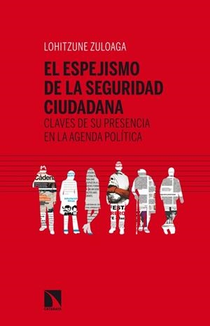 ESPEJISMO DE LA SEGURIDAD CIUDADANA, EL | 9788483199404 | ZULOAGA, LOHITZUNE